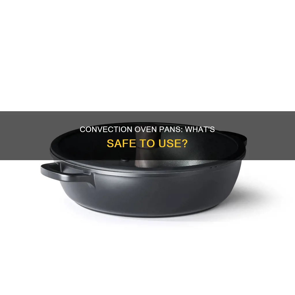can you use any pan in a kitchenaid convection oven