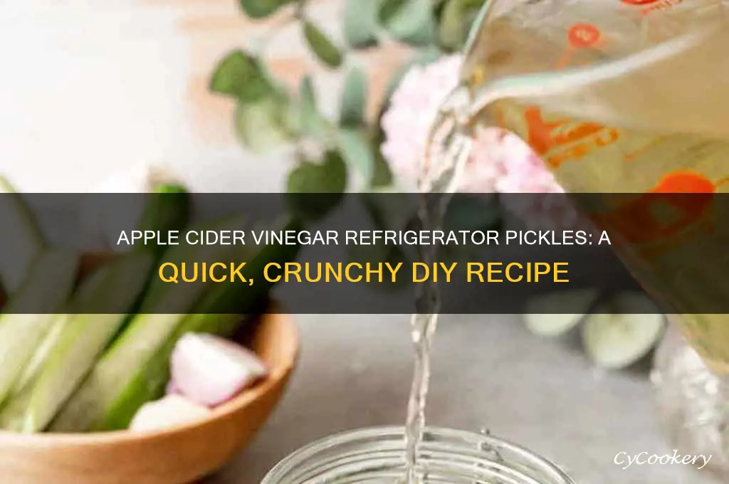 can you use apple cider vinegar for refrigerator pickles