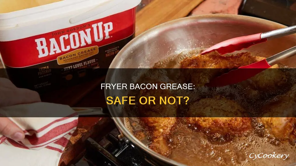 can you use bacon grease in a deep fryer