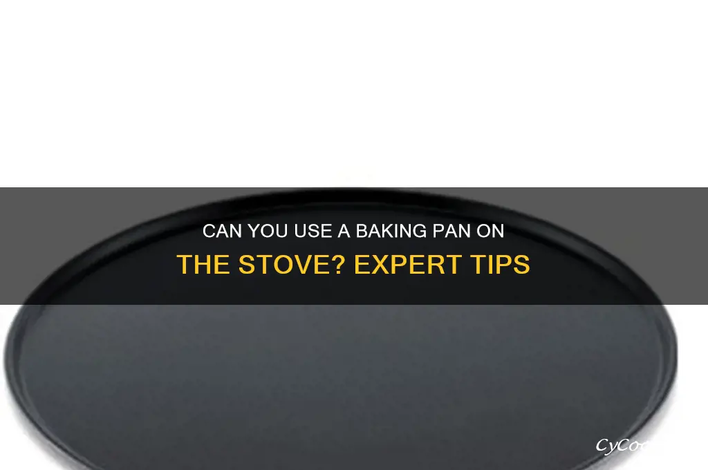 can you use baking pan on stove