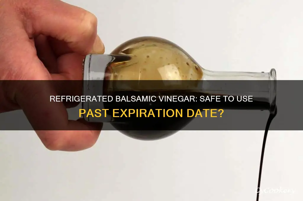 can you use balsamic vinegar past expiration date if refrigerated