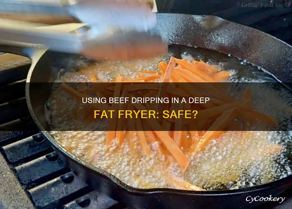 can you use beef dripping in a deep fat fryer