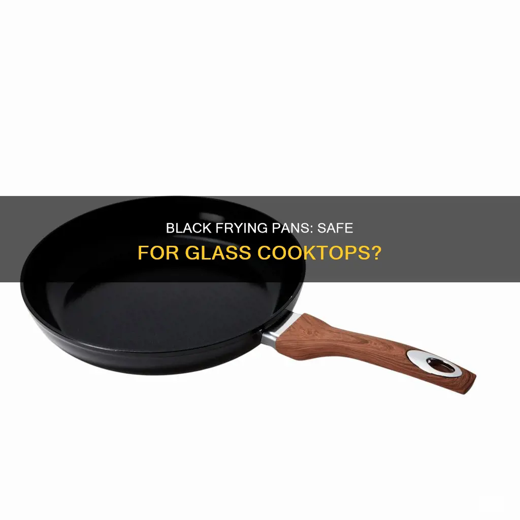 can you use black frying pans on glass cook tops