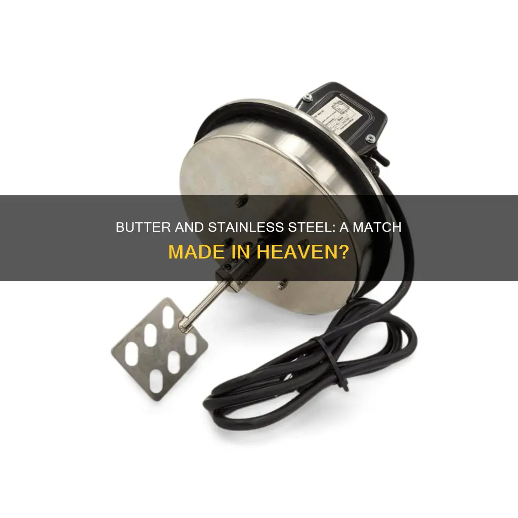 can you use butter in stainless steel pan