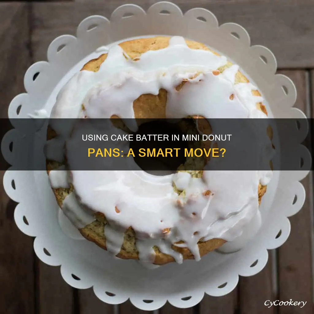 can you use cake batter in mini donut pans