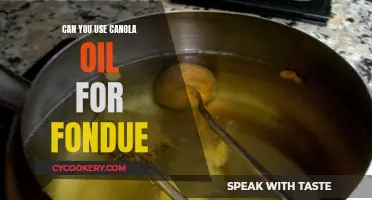 Canola Oil for Fondue: A Tasty, Healthy Option?