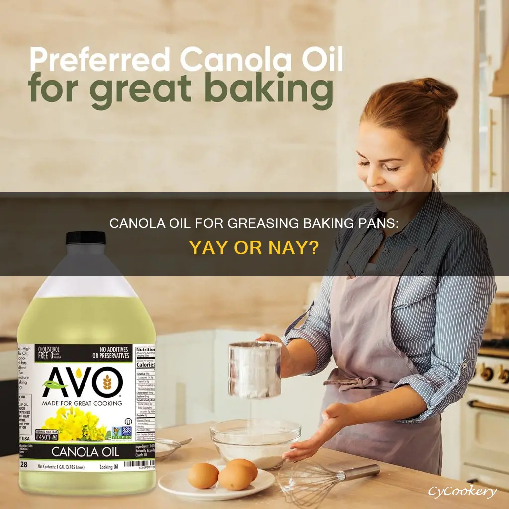 can you use canola oil to grease a baking pan