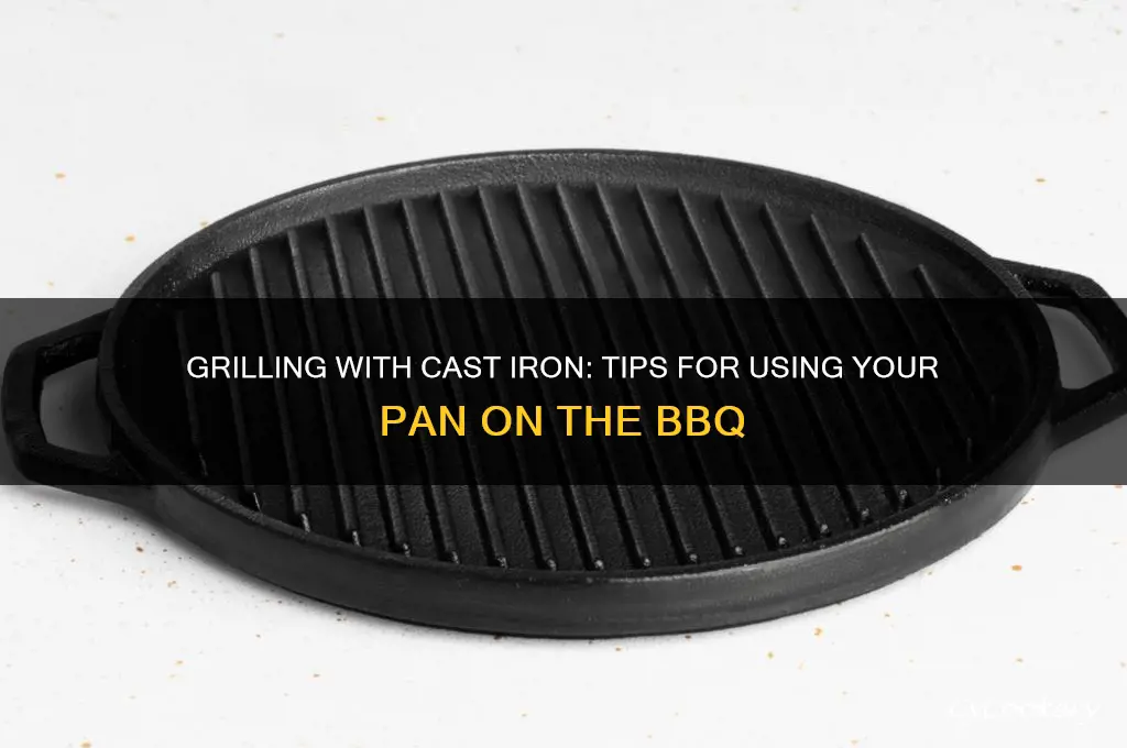 can you use cast iron pan on grill