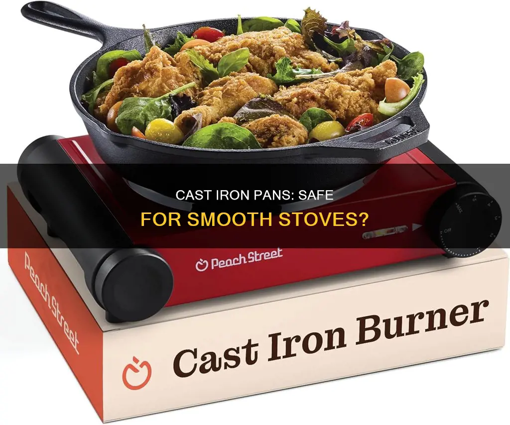 can you use cast iron pans on smooth top stoves