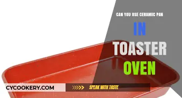 Ceramic Pans in Toaster Ovens: Safe or Not?