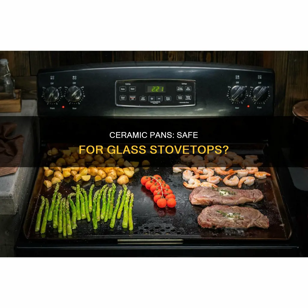 can you use ceramic pans on glass top stove