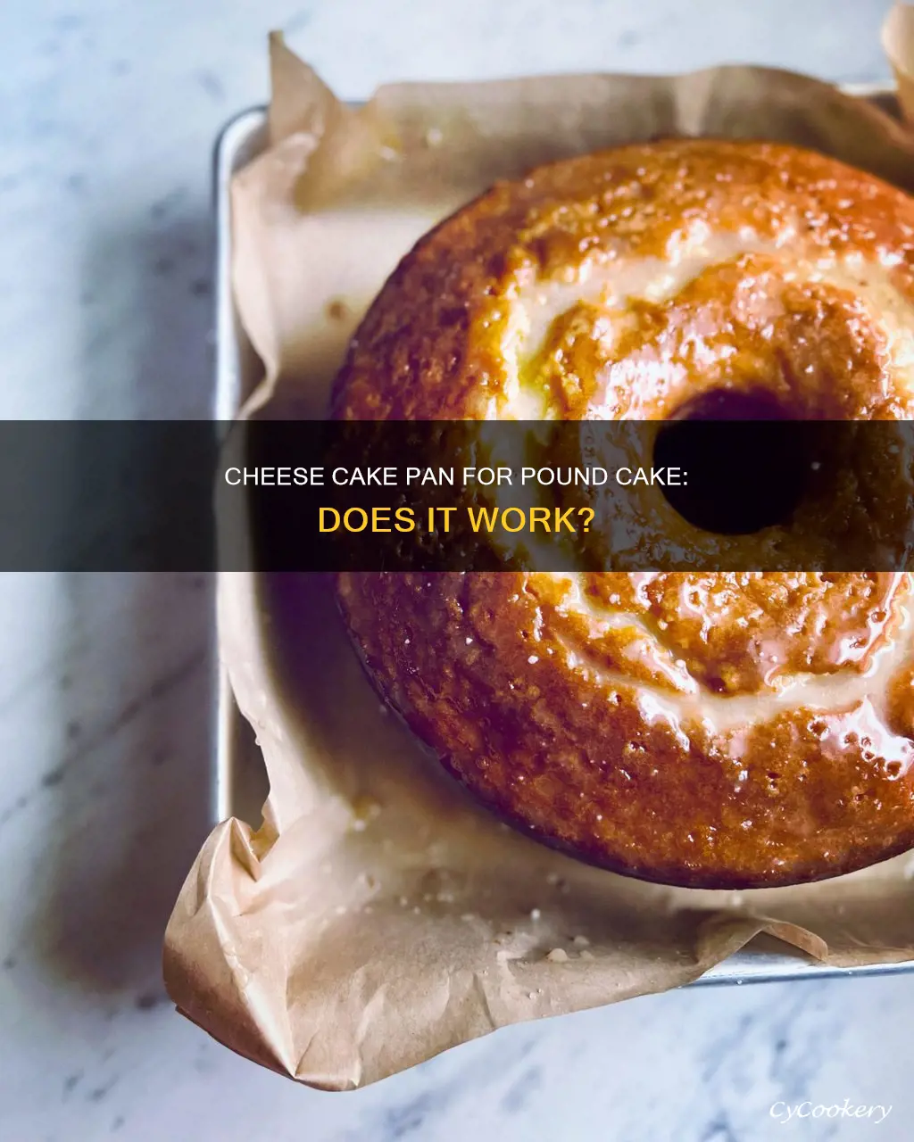 can you use cheese cake pan for pound cake