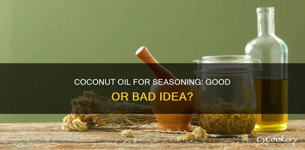 can you use coconut oil yo season a pan
