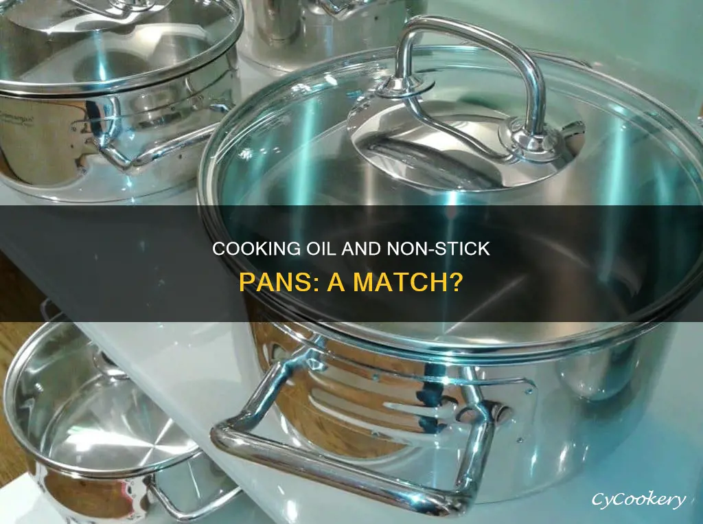 can you use cooking oil on non stick pans