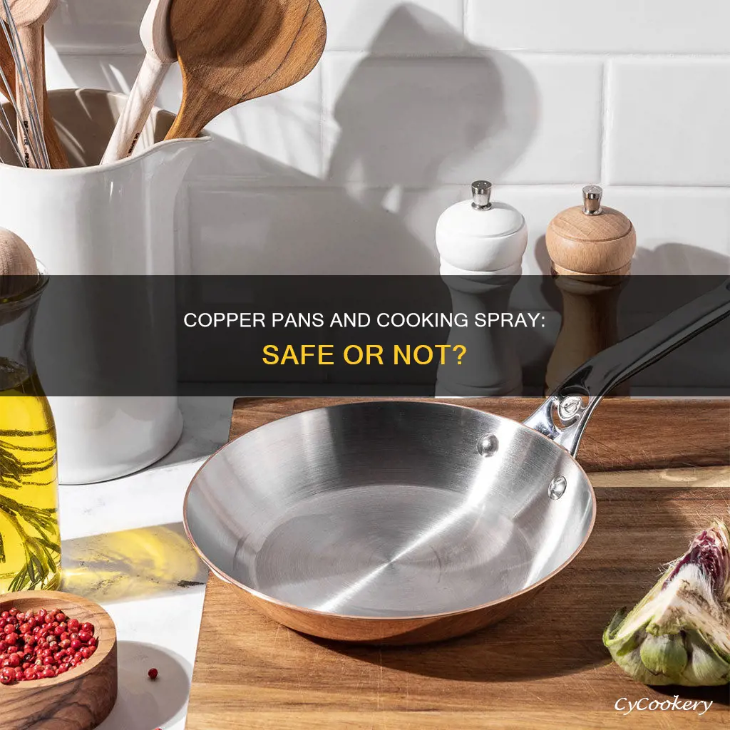 can you use cooking spray in copper pans
