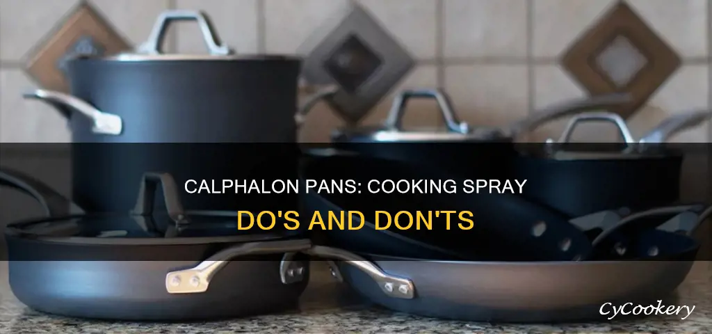 can you use cooking spray on calphalon pans