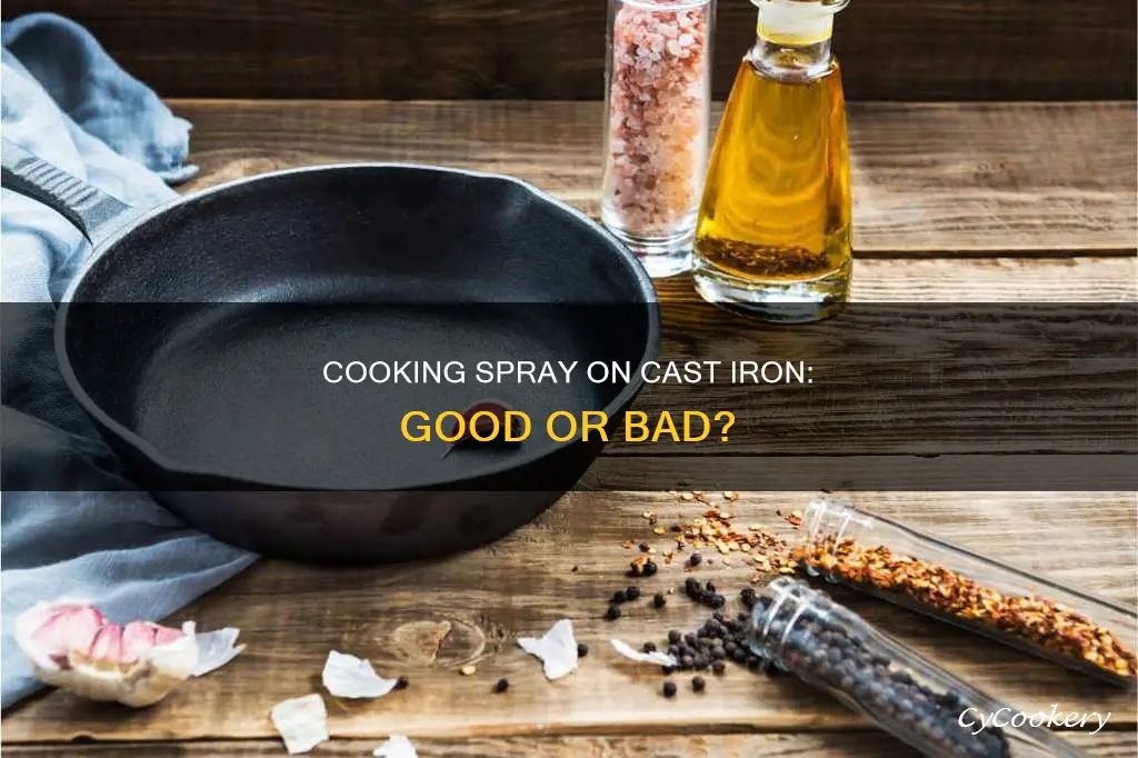can you use cooking spray on cast iron pans