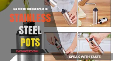 Stainless Steel Pots: Cooking Spray Friend or Foe?