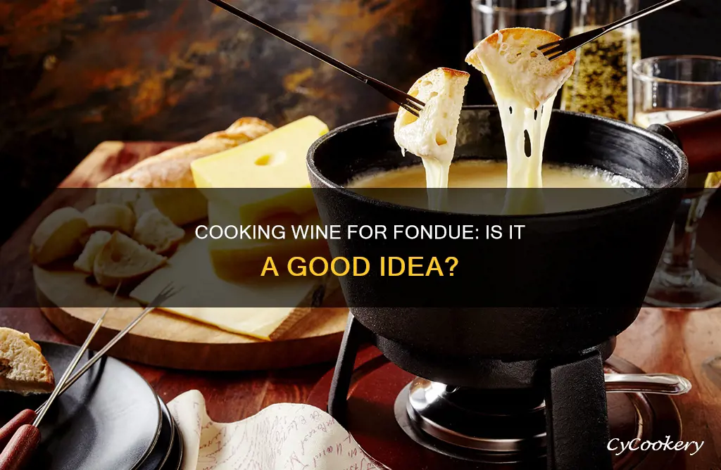 can you use cooking wine for fondue