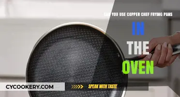 Copper Chef Frying Pans: Safe for Oven Use?