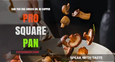 Use Crisco Oil in Your Copper Pan?