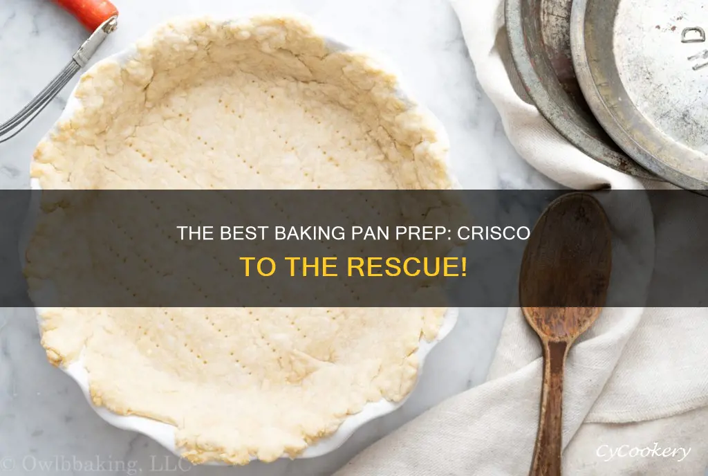 can you use crisco to prepare a baking pan
