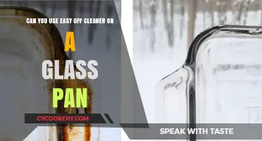 Can You Safely Use Easy Off Cleaner on Glass Pans?
