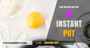 Using Foil Pans in Instant Pot: Safe or Not?