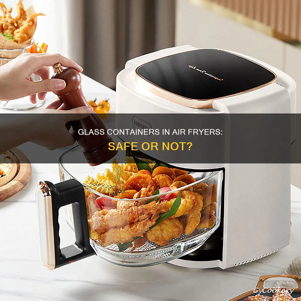 can you use glass container in air fryer