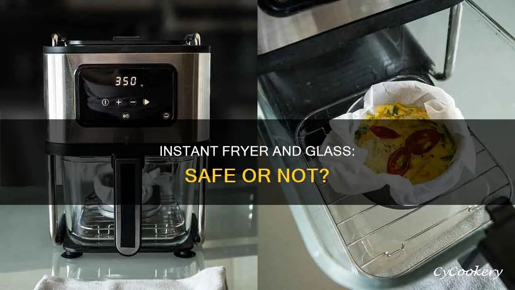 can you use glass in instant fryer