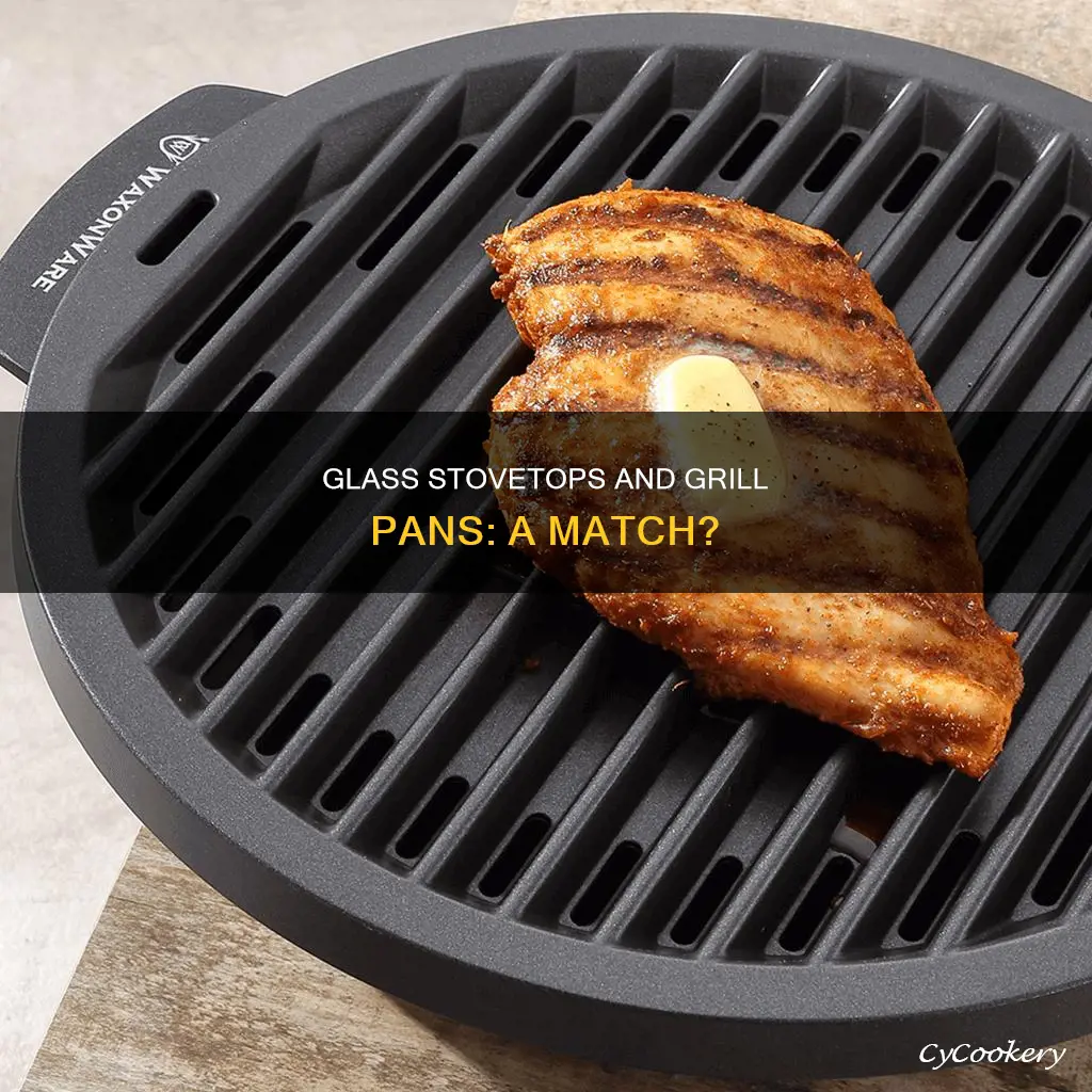can you use grill pan on glass top stove