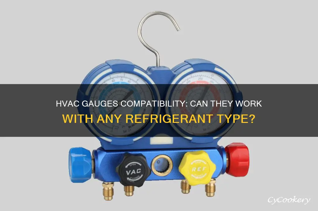can you use hvac gauges with any refrigerant