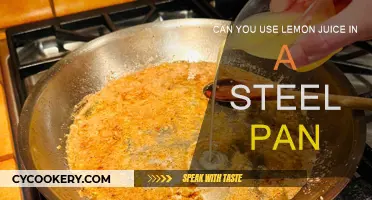 Steel Pans and Lemon Juice: Safe Mix?