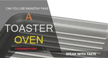 Toaster Ovens and Mainstay Pans: A Match?