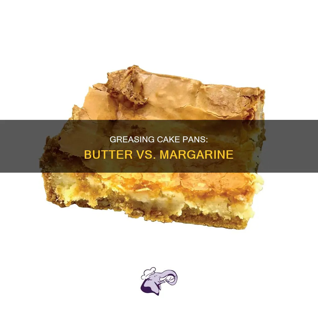 can you use margarine to grease a cake pan