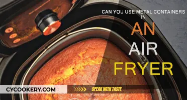 Metal Containers in Air Fryers: Safe or Not?