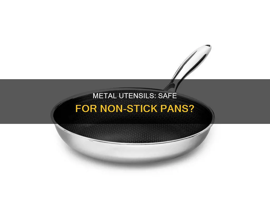 can you use metal in non stick pan