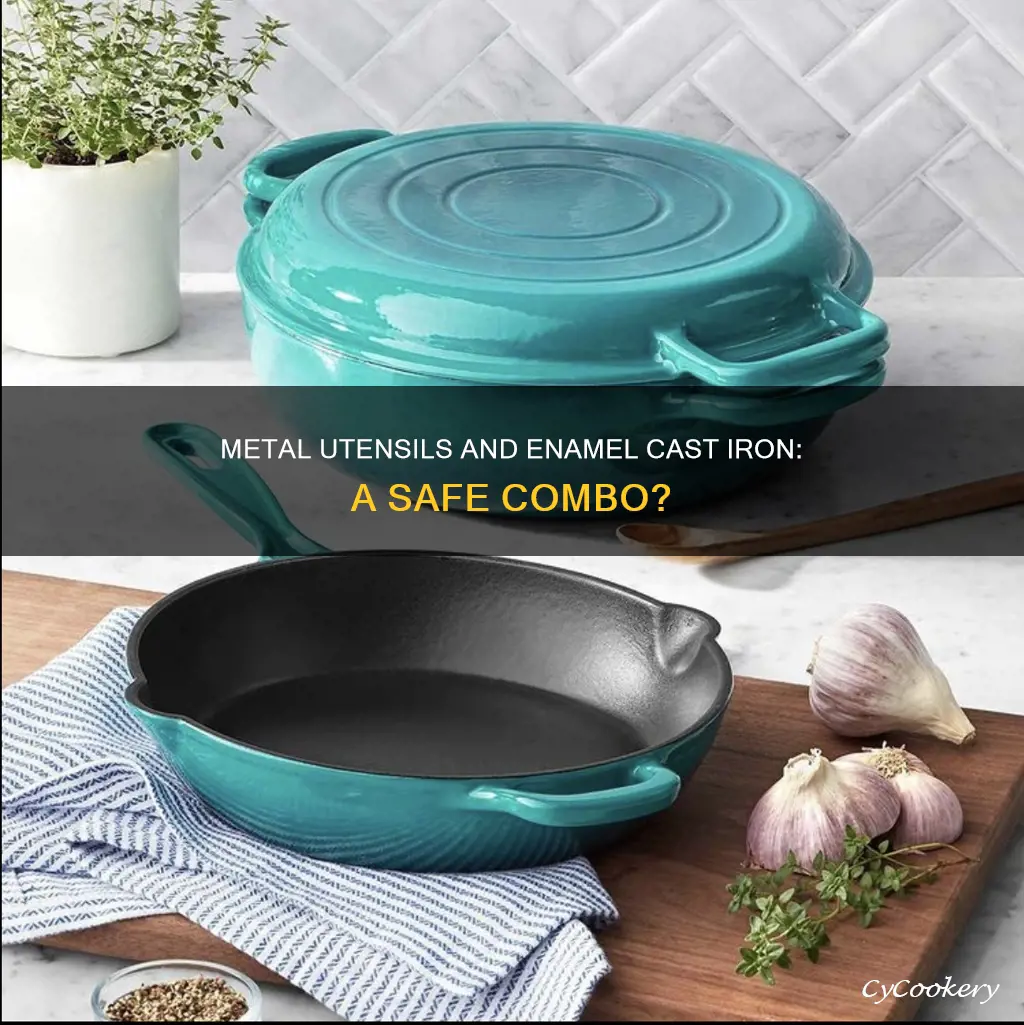 can you use metal utensils on enamel cast iron pan
