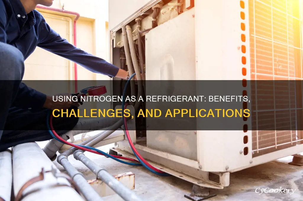 can you use nitrogen as a refrigerant