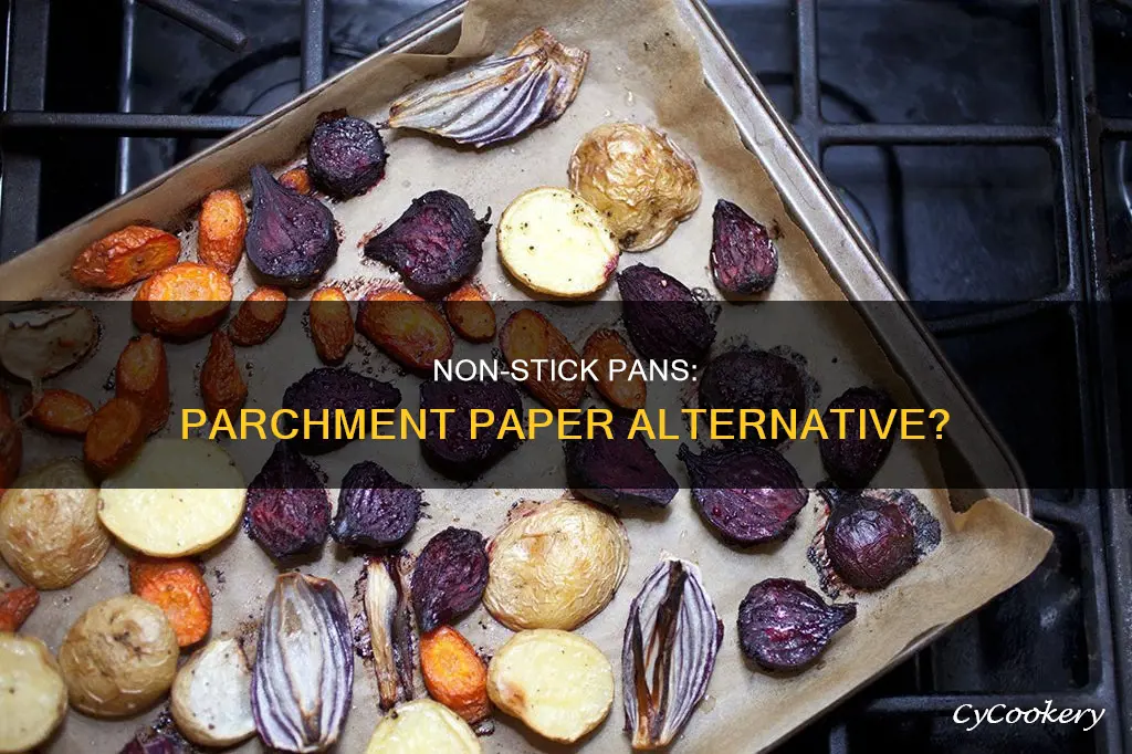 can you use non stick pans instead of parchment paper