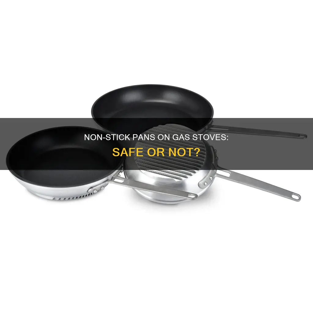 can you use non stick pans on a gas stove