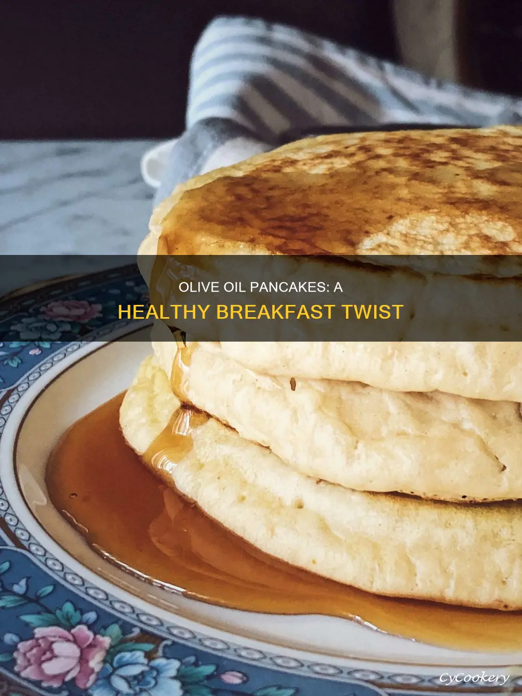 can you use olive oil for pan cakes