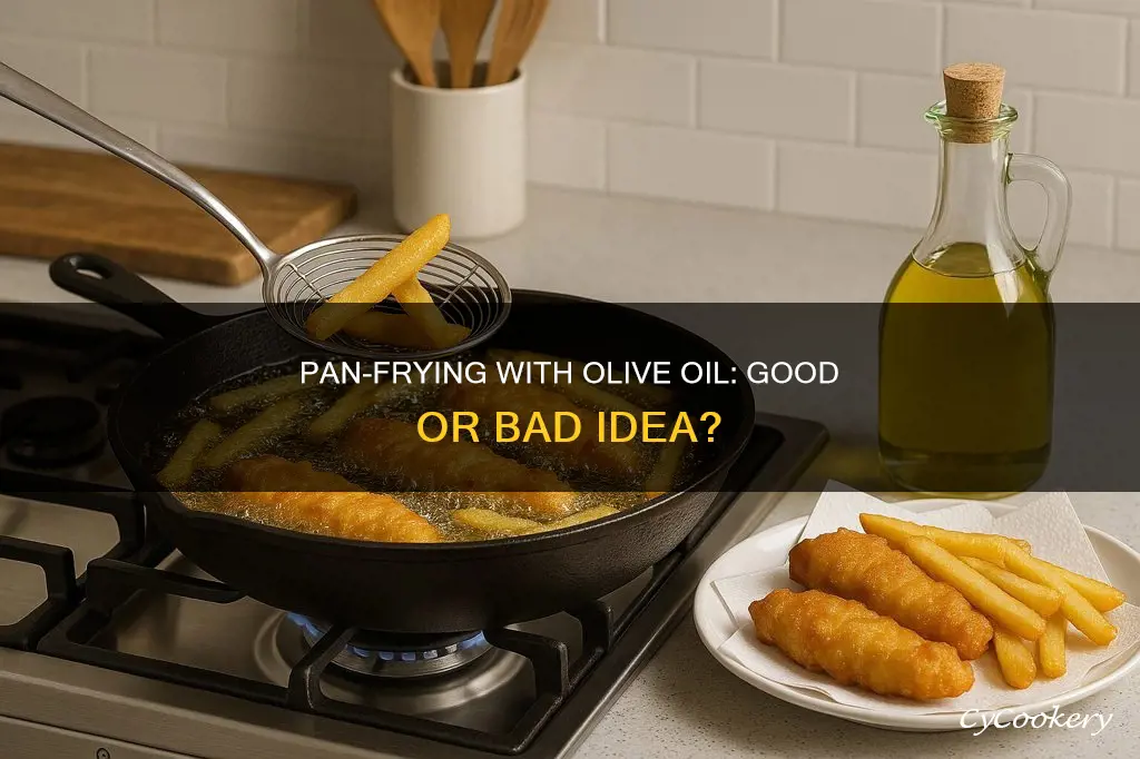 can you use olive oil for pan frying