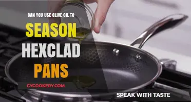 Olive Oil for HexClad Pans: The Ultimate Seasoning Guide