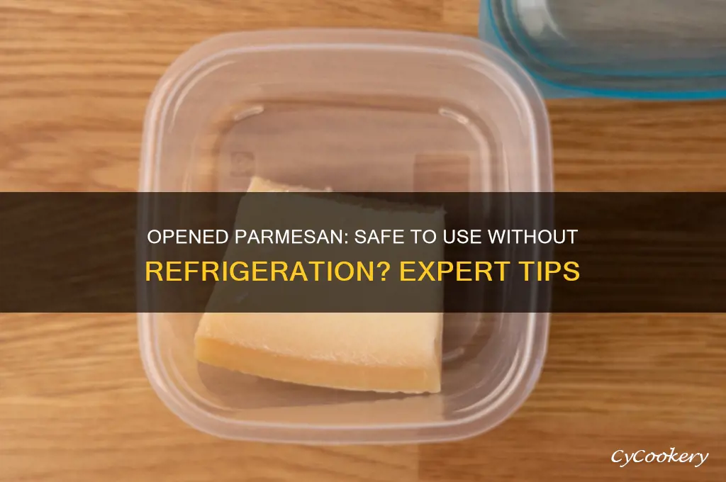 can you use opened parmesan that hasn