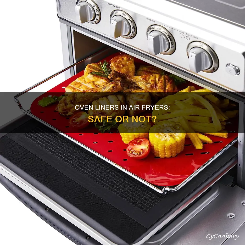 can you use oven liners in an air fryer