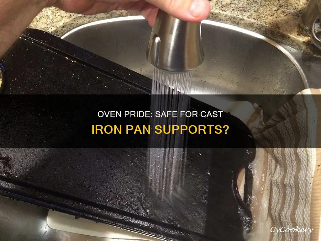 can you use oven pride on cast iron pan supports