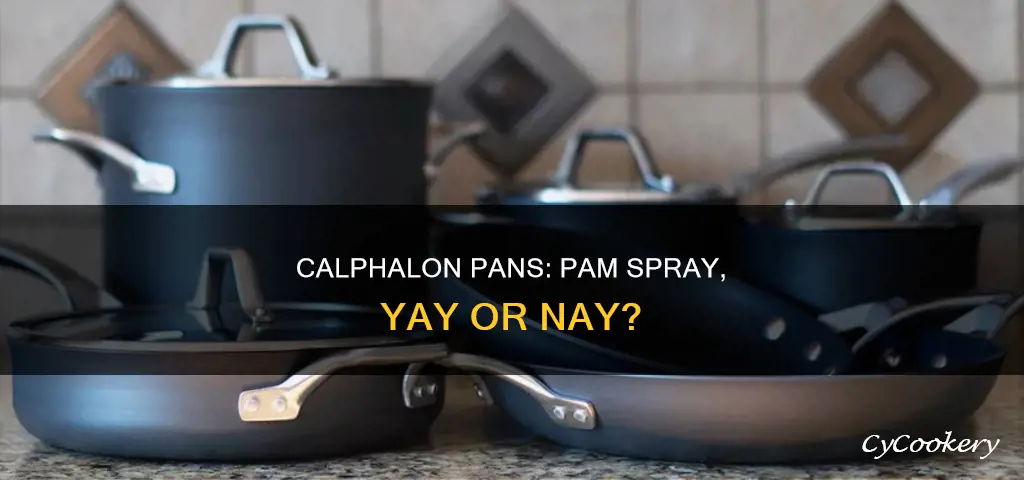 can you use pam on calphalon pans