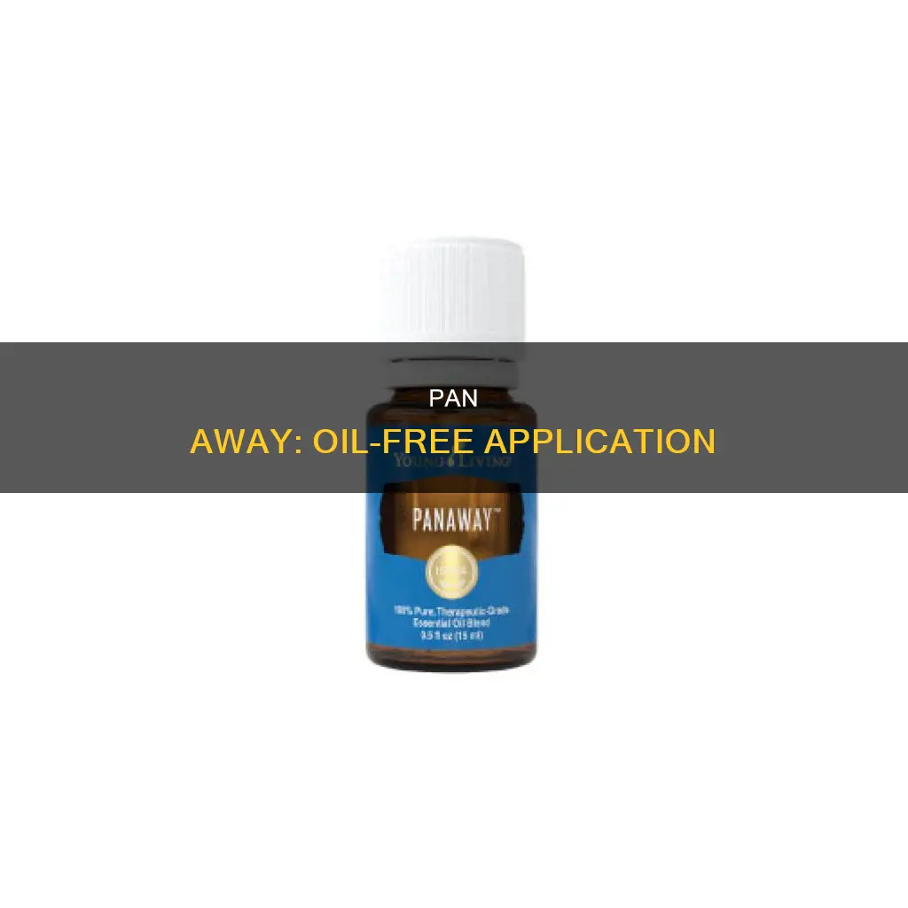 can you use pan away without an oil
