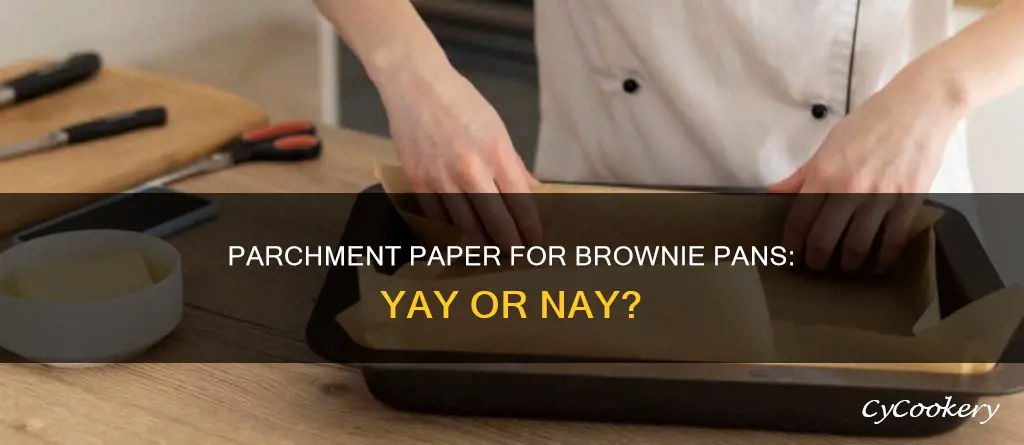 can you use parchment paper in a brownie pan